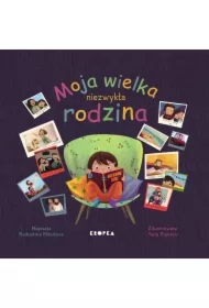 Moja wielka niezwykła rodzina