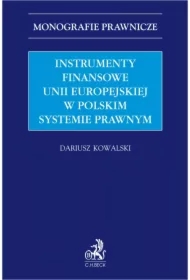 Instrumenty finansowe Unii Europejskiej w polskim systemie prawnym