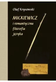 Mickiewicz i romantyczna filozofia języka