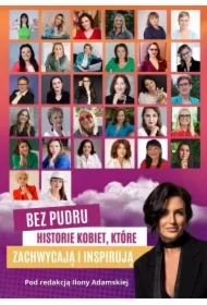 Bez Pudru. Historie kobiet, które zachwycają i inspirują