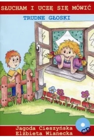 Trudne głoski. Słucham i uczę się mówić + CD
