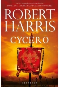 Cycero. Trylogia rzymska. Tom 1