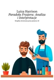 Paradoks Fryzjera: Analiza i Interpretacje