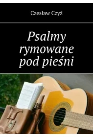 Psalmy rymowane pod pieśni
