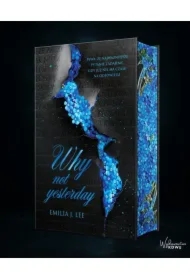 Why Not Yesterday (barwione brzegi)