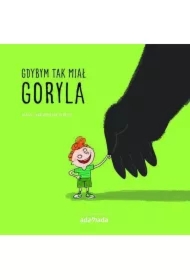 Gdybym miał goryla
