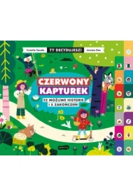 Czerwony Kapturek. 22 możliwe historie i 5 zakończeń! Ty decydujesz!