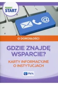 Pewny start. O dorosłości. Gdzie znajdę wsparcie