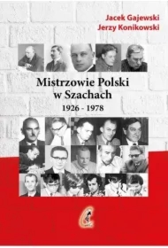 Mistrzowie Polski w Szachach. Tom 1. 1926-1978