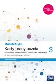 MATeMAtyka 3. Karty pracy ucznia dla liceum ogólnokształcącego i technikum. Zakres podstawowy. Szkoły ponadpodstawowe