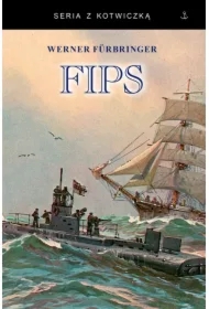 Fips. Legendarny dowódca U-boota 1915-1918 w.2