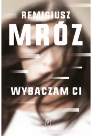 Wybaczam ci. Ina Kobryn. Tom 1