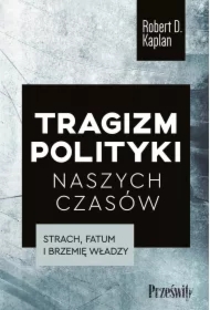 Tragizm polityki naszych czasów
