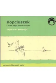 Kopciuszek i inne bajki Braci