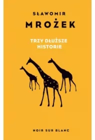 Trzy dłuższe historie