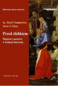 Przed żłóbkiem. Magowie i pasterze w tradycji..