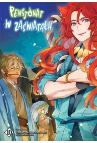 Pensjonat w zaświatach. Tom 10