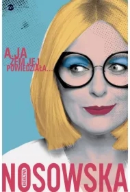 A ja żem jej powiedziała...