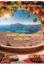 Moja szalona podróż dookoła świata Hiszpania