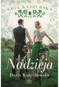 Nadzieja. Saga kaszubska. Tom 7
