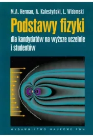 Podstawy fizyki dla kandydatów na wyższe uczelnie