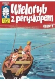 Wieloryb z peryskopem. Kapitan Żbik. Tom 28