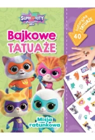 Misja ratunkowa. Bajkowe tatuaże. Disney Junior Superkoty Puszysta Moc