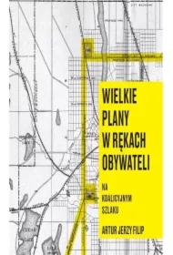 Wielkie plany w rękach obywateli