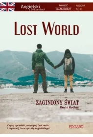 Lost World. Zaginiony świat. Powieść dla młodzieży z ćwiczeniami