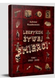Leksykon żywej śmierci T.1 1932-2000 TW