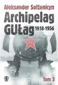 Archipelag GUŁag. Tom 3