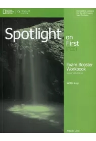 Spotlight on First (FCE). Exam Booster Workbook with Key