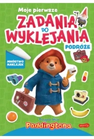 Przygody Misia Paddingtona. Moje pierwsze zadania do wyklejania. Podróże