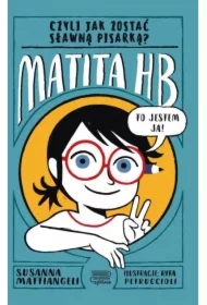 Matita HB, czyli jak zostać sławną pisarką?