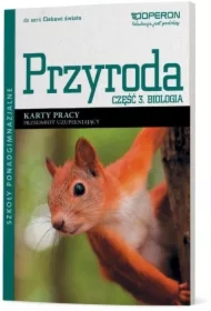Ciekawi świata. Przyroda. Część 3. Biologia. Przedmiot uzupełniający. Karty pracy. Szkoły ponadgimnazjalne