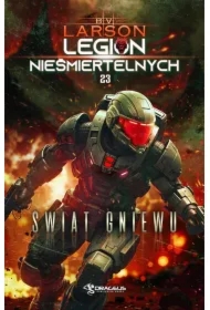 Świat Gniewu. Legion Nieśmiertelnych. Tom 23