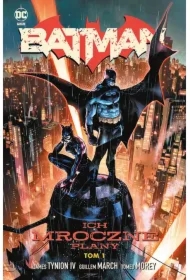 Ich mroczne plany. Batman. Tom 1