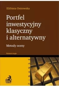 Portfel inwestycyjny klasyczny i alternatywny. Wydanie 2