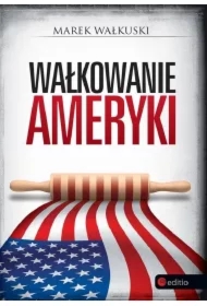 Wałkowanie Ameryki