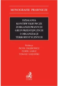 Działania kontrwykrywcze zorganizowanych grup przestępczych i organizacji terrorystycznych