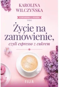 Życie na zamówienie, czyli espresso z cukrem
