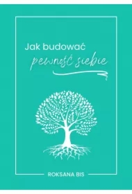 Jak budować pewność siebie