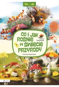 Od...do. Co i jak rośnie w świecie przyrody