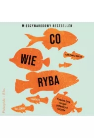 Co wie ryba