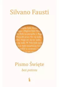 Pismo Święte bez patosu. Czym jest Biblia i jak..