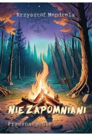 Niezapomniani. Przeznaczenie
