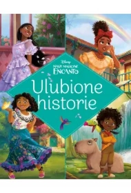 Ulubione historie. Disney. Nasze magiczne Encanto