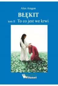 Błękit - tom II: To co jest we krwi