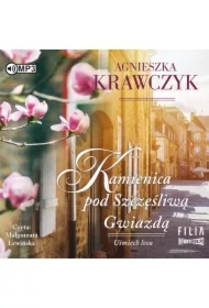 Kamienica pod Szczęśliwą Gwiazdą. Uśmiech losu. Tom 1