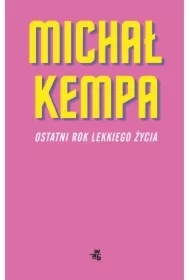 Ostatni rok lekkiego życia